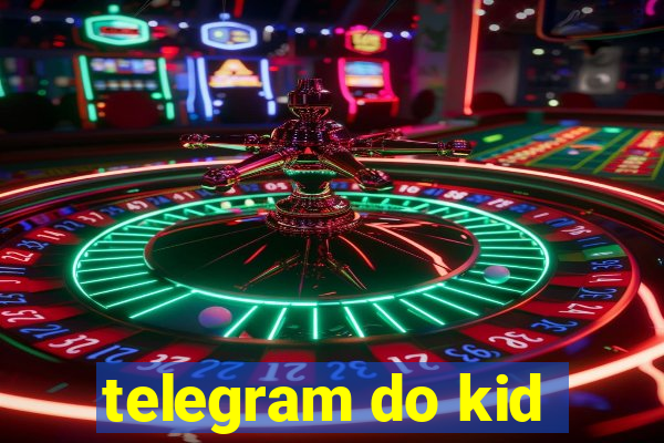 telegram do kid